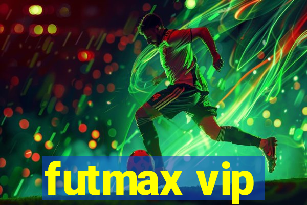 futmax vip